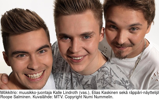 Mkkitrio: muusikko-juontaja Kalle Lindroth (vas.), Elias Kaskinen sek rppri-nyttelij Roope Salminen. Kuvalhde: MTV. Copyright Numi Nummelin.